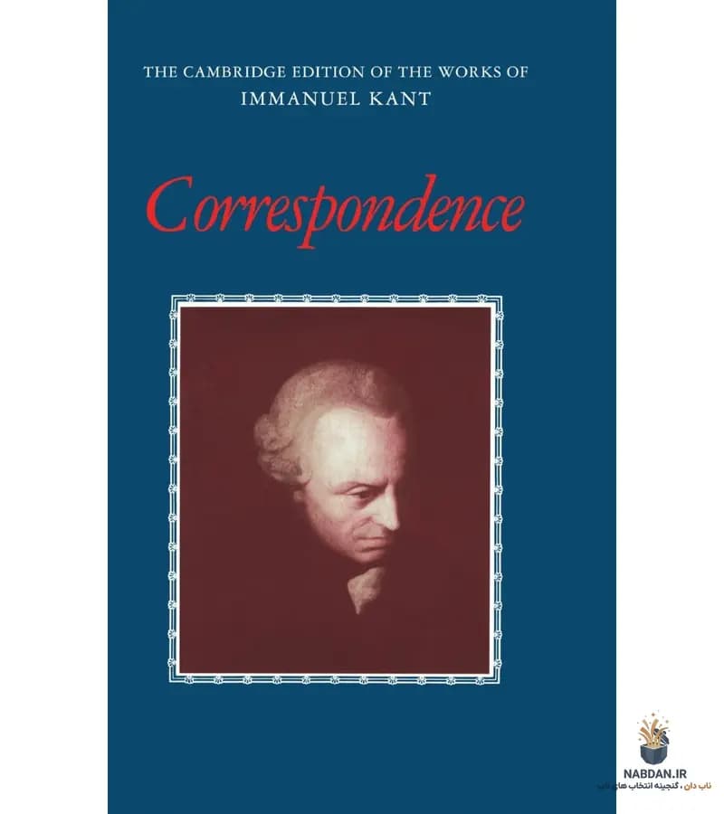 کتاب Correspondence (نامه‌نگاری‌ها) نسخه انگلیسی PDF | ایمانوئل کانت