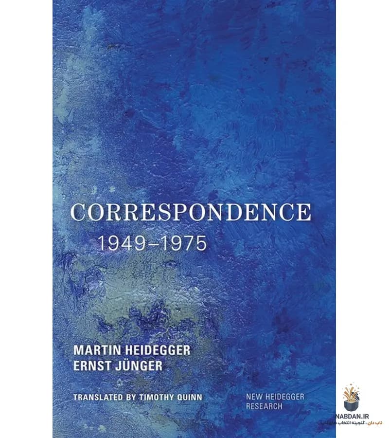 کتاب Correspondence 1949-1975 (نامه‌نگاری‌ها ۱۹۴۹-۱۹۷۵) نسخه انگلیسی PDF | مارتین هایدگر