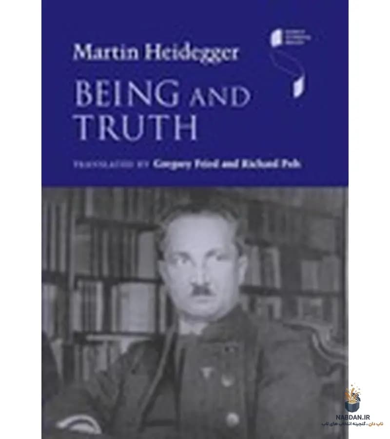 کتاب Being and Truth (هستی و حقیقت) نسخه انگلیسی PDF | مارتین هایدگر