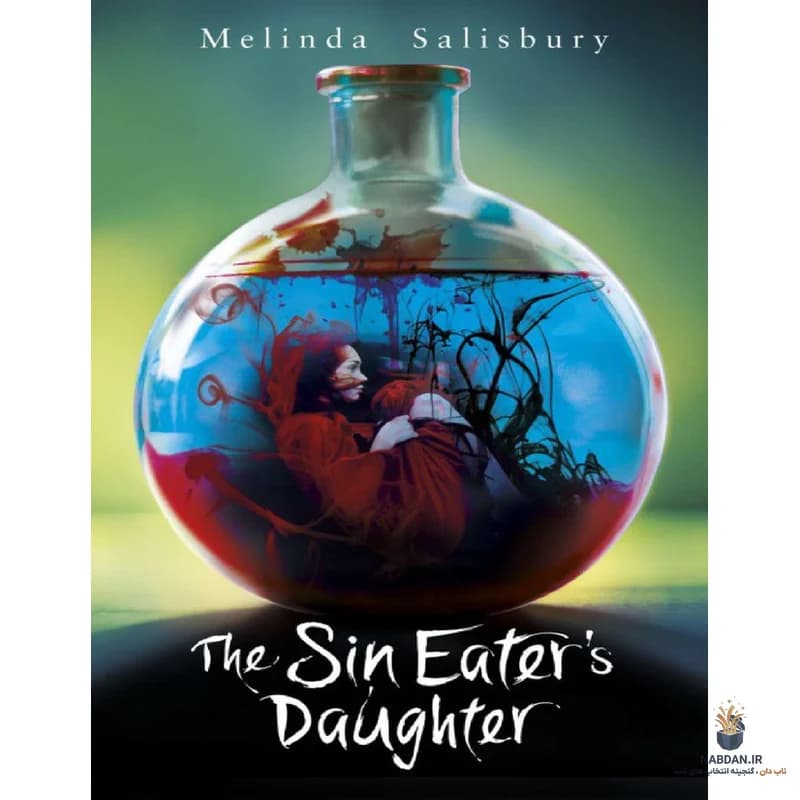 کتاب The Sin-Eater’s Daughter (دختر گناه‌خوار) نسخه انگلیسی PDF | ملینده سالیسبری