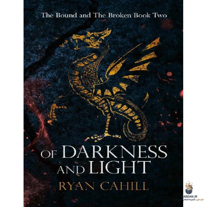 کتاب Of Darkness and Light (از تاریکی و نور) نسخه انگلیسی PDF | رایان کاهیل