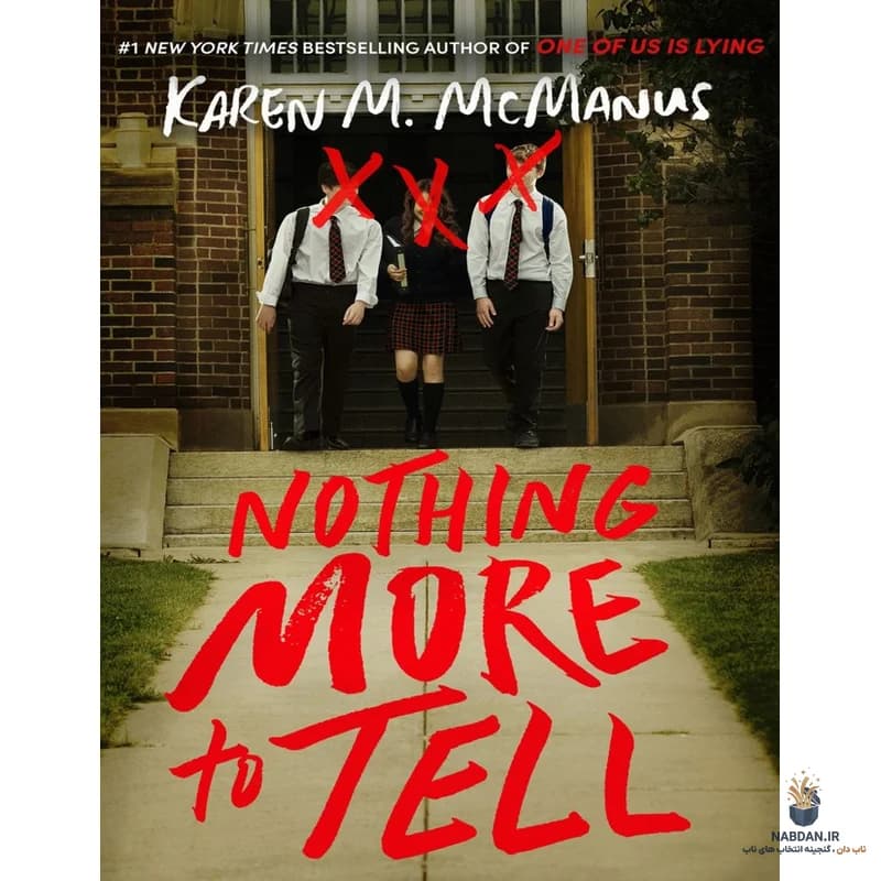کتاب Nothing More to Tell (دیگر چیزی برای گفتن نیست) نسخه انگلیسی PDF | کارن ام. مک‌مانوس