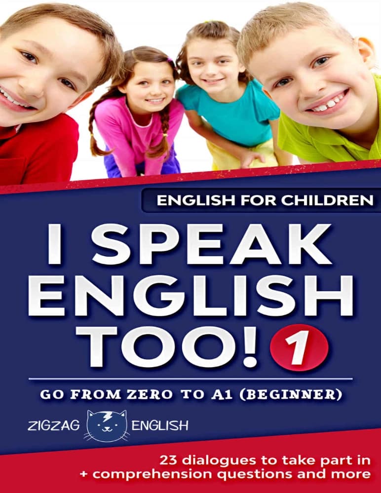 کتاب I Speak English Too 1: English for Children (من هم انگلیسی صحبت می‌کنم 1: انگلیسی برای کودکان) نسخه انگلیسی PDF |