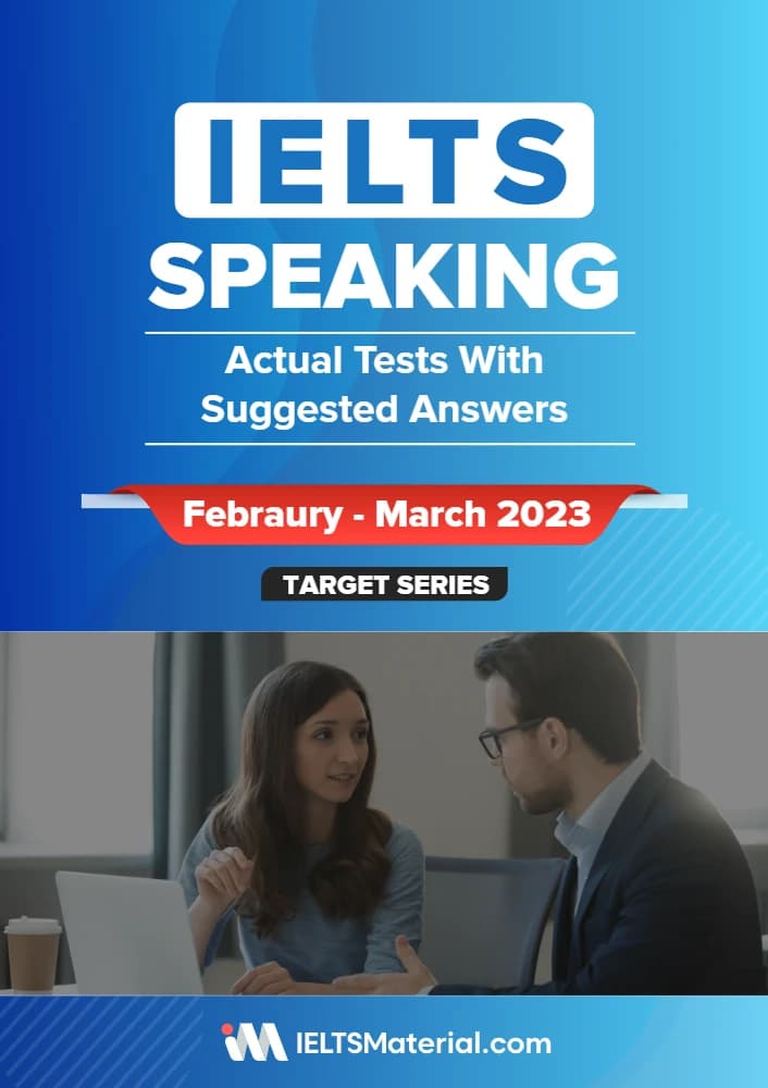 کتاب IELTS Speaking Actual Tests with Answers February-March 2023 (آزمون‌های واقعی اسپیکینگ آیلتس با پاسخ‌ها، فوریه تا مارس 2023) نسخه انگلیسی PDF |