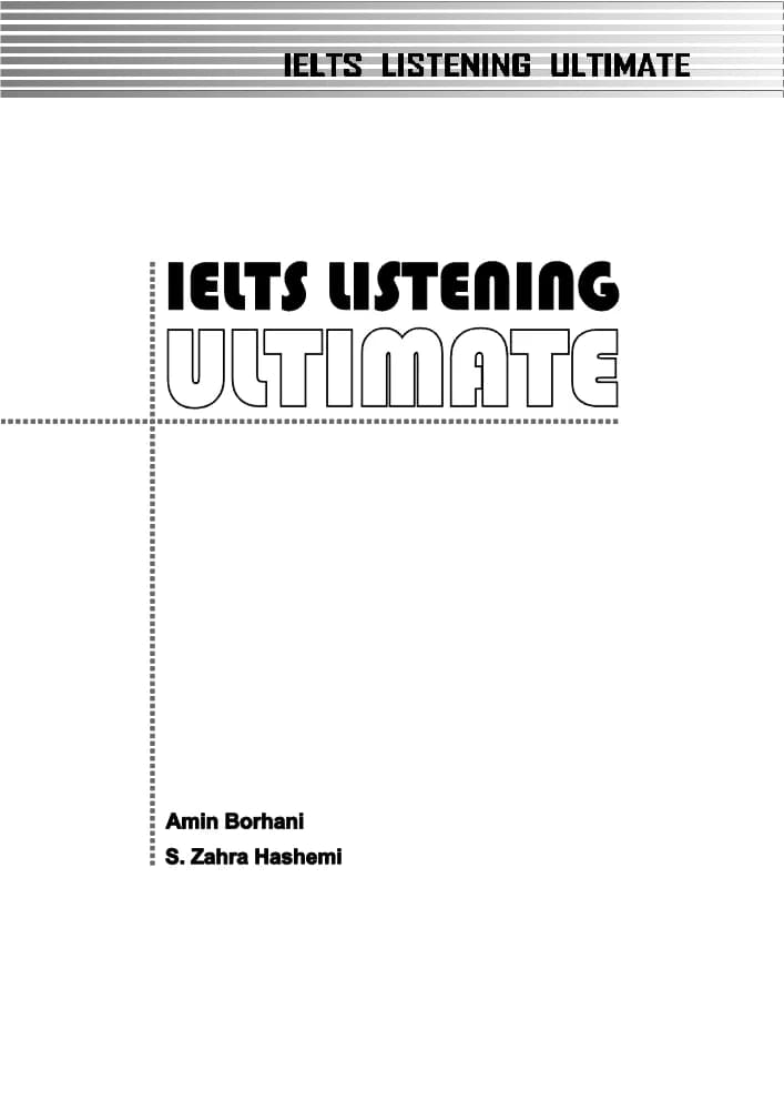 کتاب لیسنینگ جامع آیلتس (IELTS Listening Ultimate) اثر امین برهانی و زهرا هاشمی نسخه PDF انگلیسی