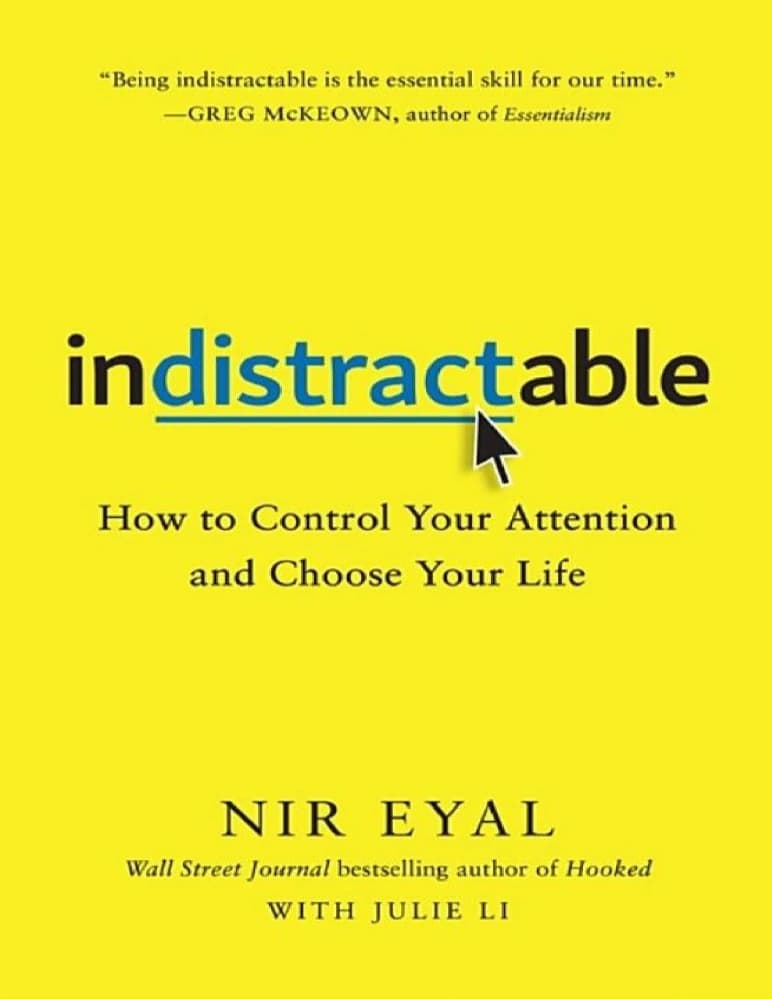 کتاب Indistractable (غیرقابل حواس‌پرتی) نسخه انگلیسی PDF | نیر ایال — تصویر ۲