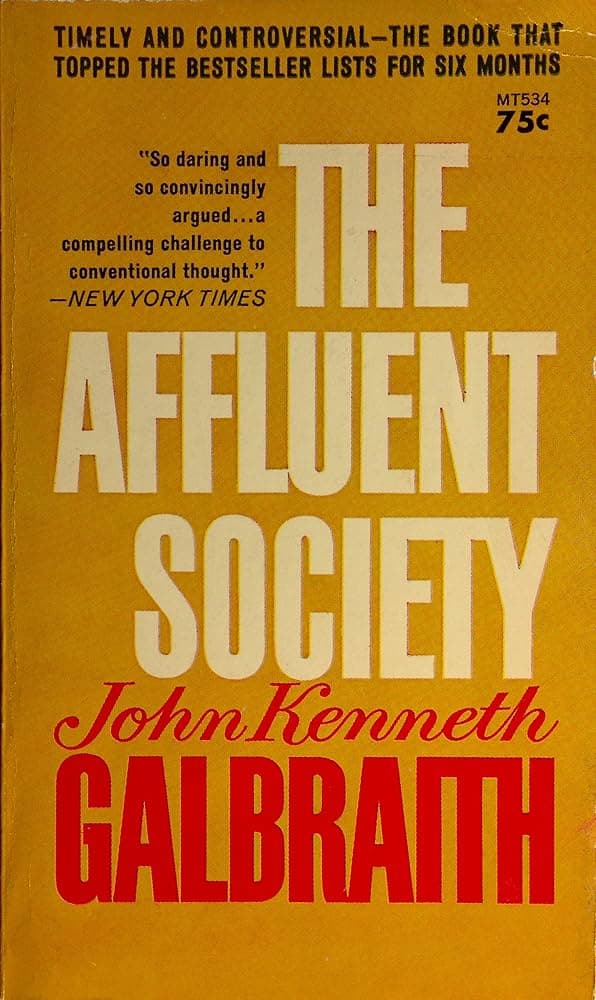 کتاب The Affluent Society (جامعه فراوانی) نسخه انگلیسی PDF | جان کنت گالبرایت