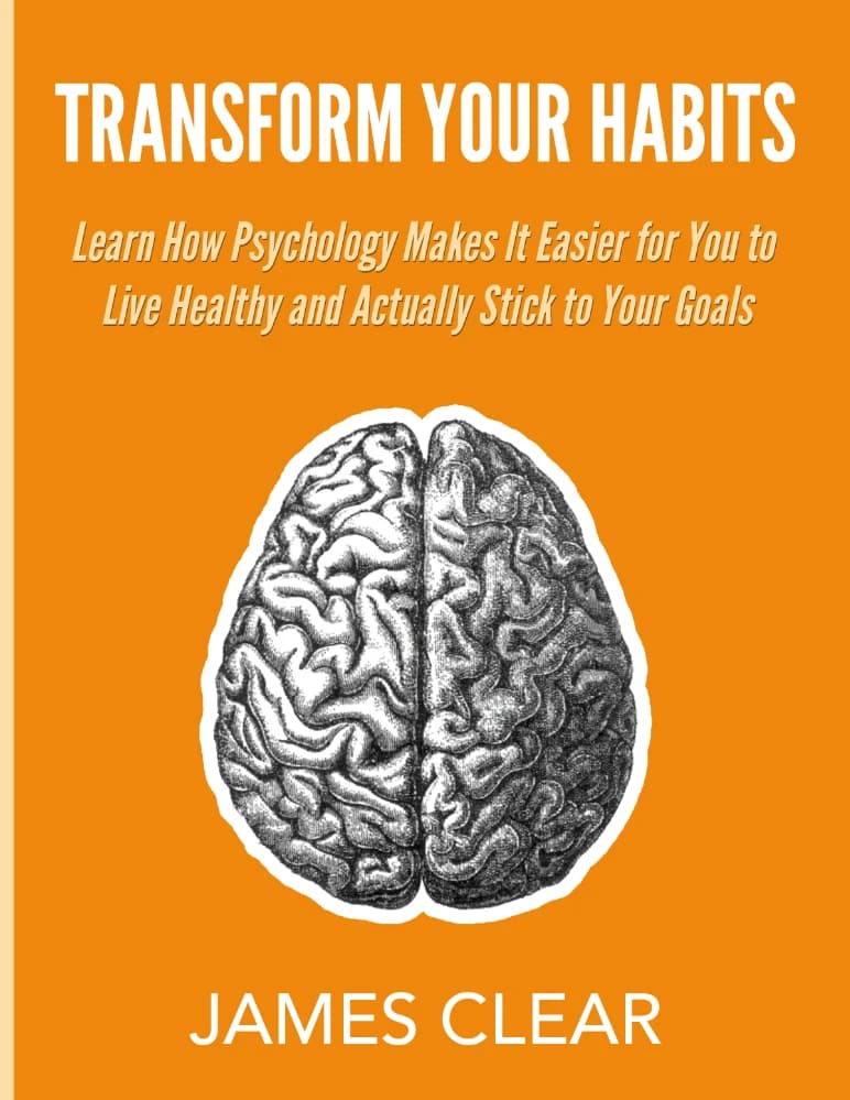 کتاب Transform Your Habits (عادت‌های خود را تغییر دهید) نسخه انگلیسی PDF/ جیمز کلیر — تصویر ۲