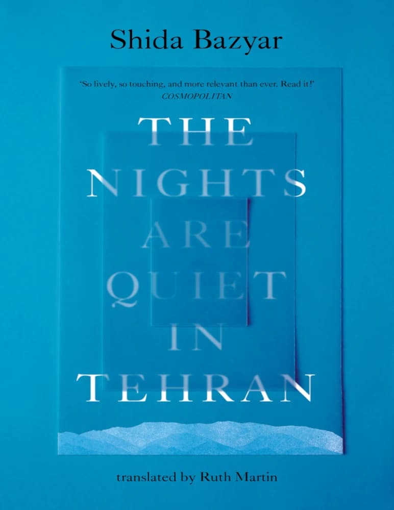 کتاب The Nights Are Quiet in Tehran (شب‌های تهران آرام است) نسخه انگلیسی PDF/ شیدا بازیار