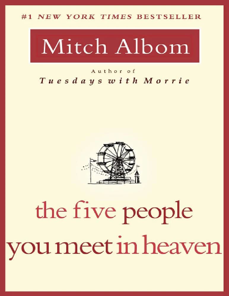 کتاب The Five People You Meet in Heaven (پنج نفری که در بهشت با آن‌ها ملاقات می‌کنید) نسخه انگلیسی PDF/ میچ آلبوم