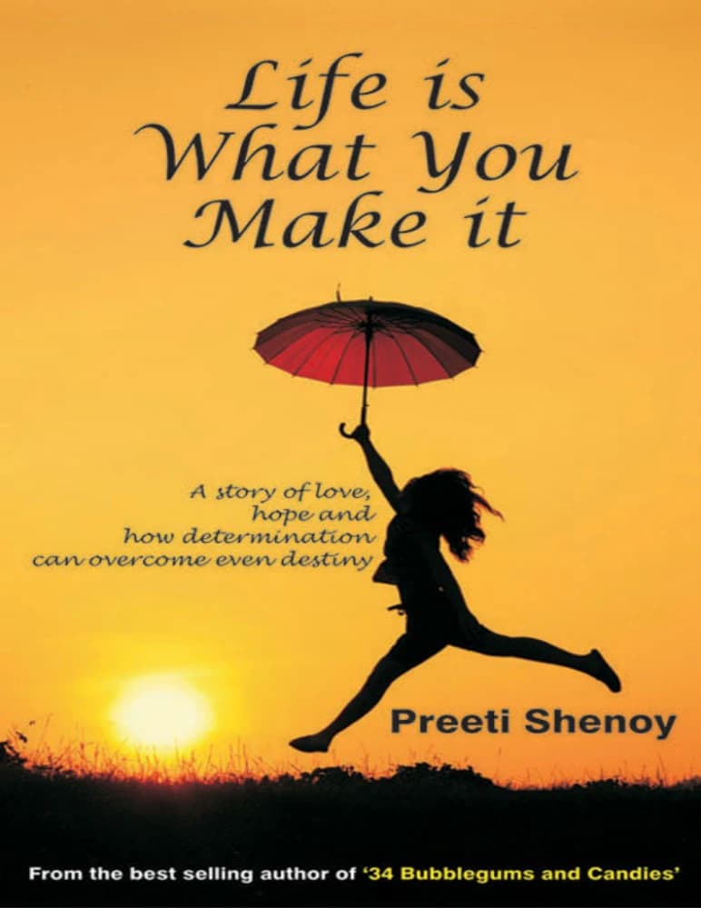 کتاب زندگی همان است که می‌سازی اثر پریتی شنوی نسخه پی‌دی‌اف انگلیسی