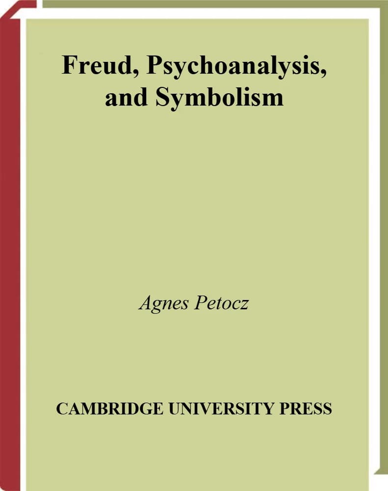 کتاب Freud, Psychoanalysis, and Symbolism (فروید، روان‌کاوی و نمادگرایی) نسخه انگلیسی PDF / اگنس پتوزک