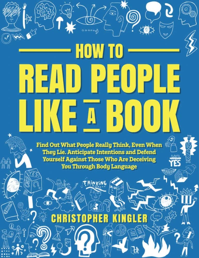 کتاب How to Read People Like a Book (چگونه افراد را مانند یک کتاب بخوانیم) اثر کریستوفر کینگلر نسخه PDF انگلیسی