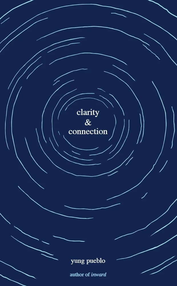 کتاب Clarity & Connection (شفافیت و ارتباط) نسخه انگلیسی PDF | یونگ پوئبلو (Yung Pueblo)