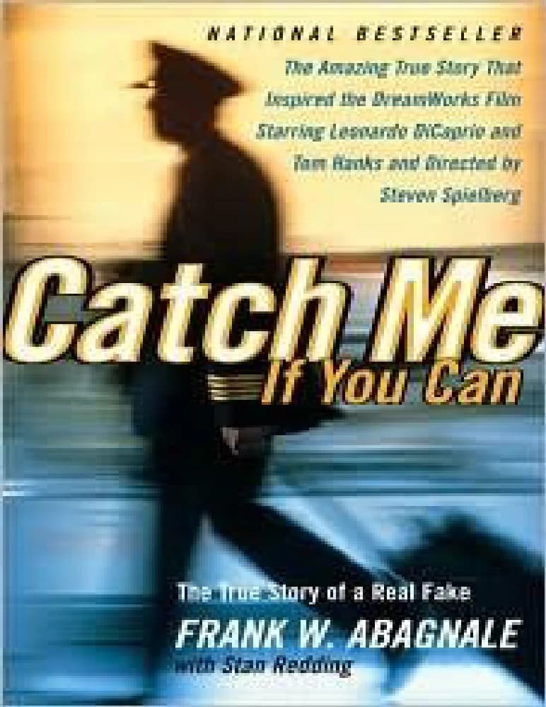 کتاب Catch Me If You Can (اگر می‌توانی مرا بگیر) نسخه انگلیسی PDF | فرانک دبلیو. آبانِیل و استن ردینگ (Frank W. Abagnale & Stan Redding)