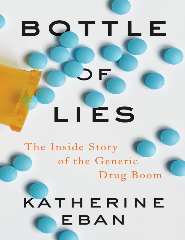 کتاب Bottle of Lies: The Inside Story of the Generic Drug Boom (بطری دروغ‌ها: داستان درونی رونق داروهای ژنریک) نسخه انگلیسی PDF | کاترین ایبان (Katherine Eban)