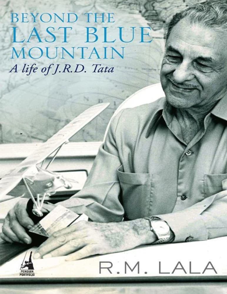 کتاب Beyond the Last Blue Mountain: A Life of J.R.D. Tata (فراتر از آخرین کوه آبی: زندگی جی.آر.دی. تاتا) نسخه انگلیسی PDF | آر. ام. لالا (R. M. Lala)