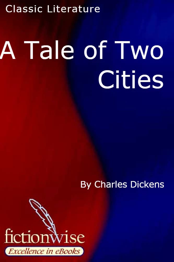 کتاب A Tale of Two Cities (داستان دو شهر) نسخه انگلیسی PDF | چارلز دیکنز (Charles Dickens)