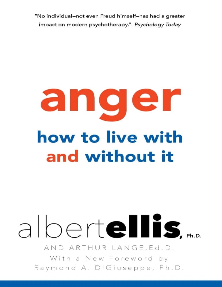 کتاب Anger: How to Live with and without It (خشم: چگونه با آن زندگی کنیم یا بدون آن) نسخه انگلیسی PDF | آلبرت الیس (Albert Ellis)