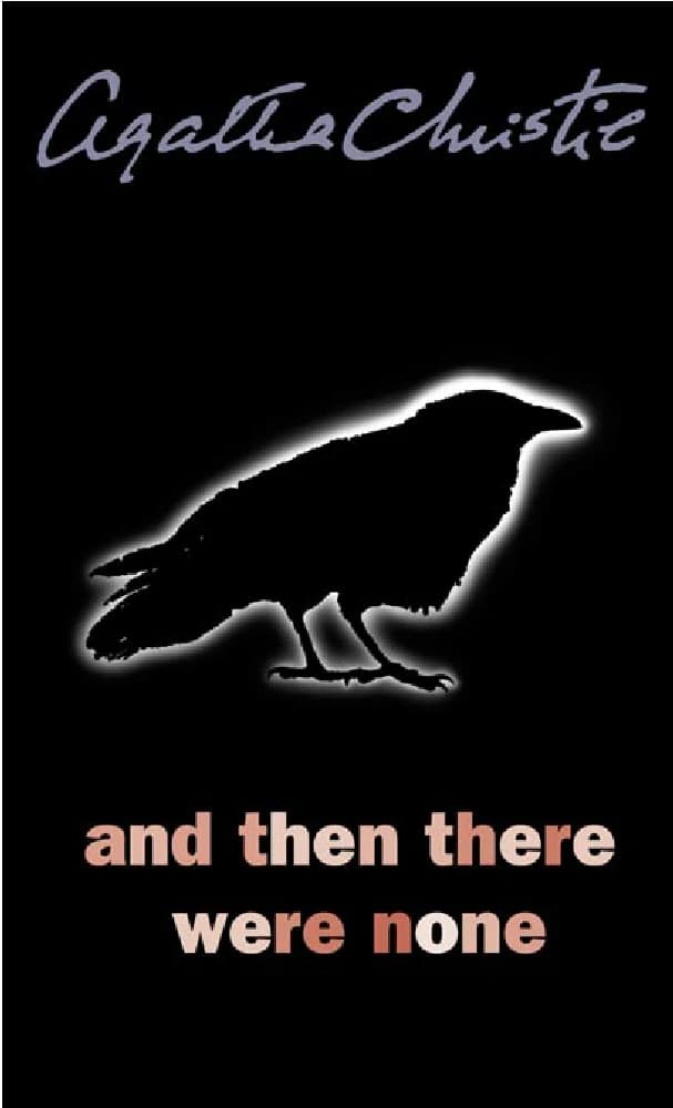 کتاب And Then There Were None (و سپس هیچ‌کدام باقی نماندند) نسخه انگلیسی PDF | آگاتا کریستی (Agatha Christie)
