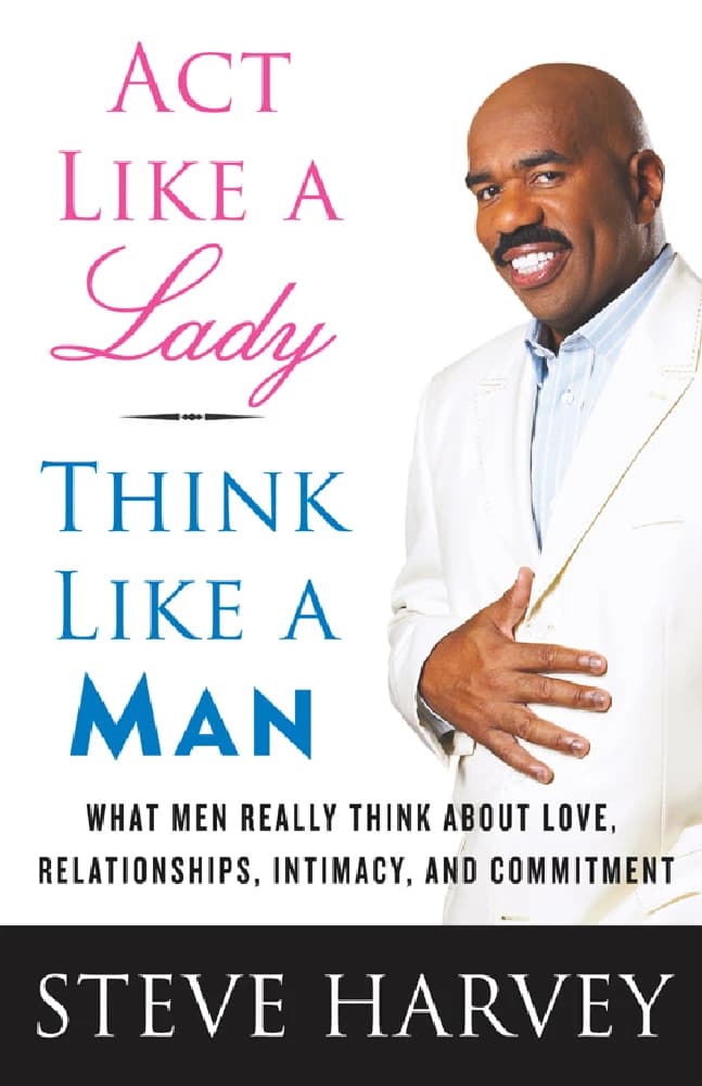 کتاب Act Like a Lady, Think Like a Man (مثل یک زن رفتار کن، مثل یک مرد فکر کن) نسخه انگلیسی PDF | استیو هاروی (Steve Harvey)