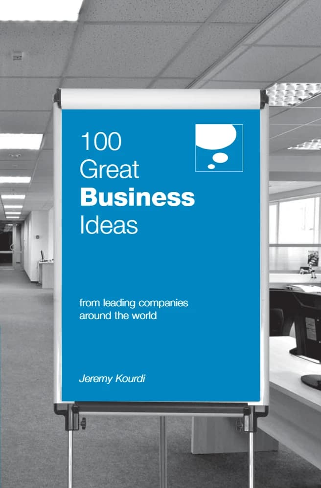 کتاب 100 Great Business Ideas (۱۰۰ ایده بزرگ تجاری) نسخه انگلیسی PDF | جرمی کورْدی (Jeremy Kourdi)