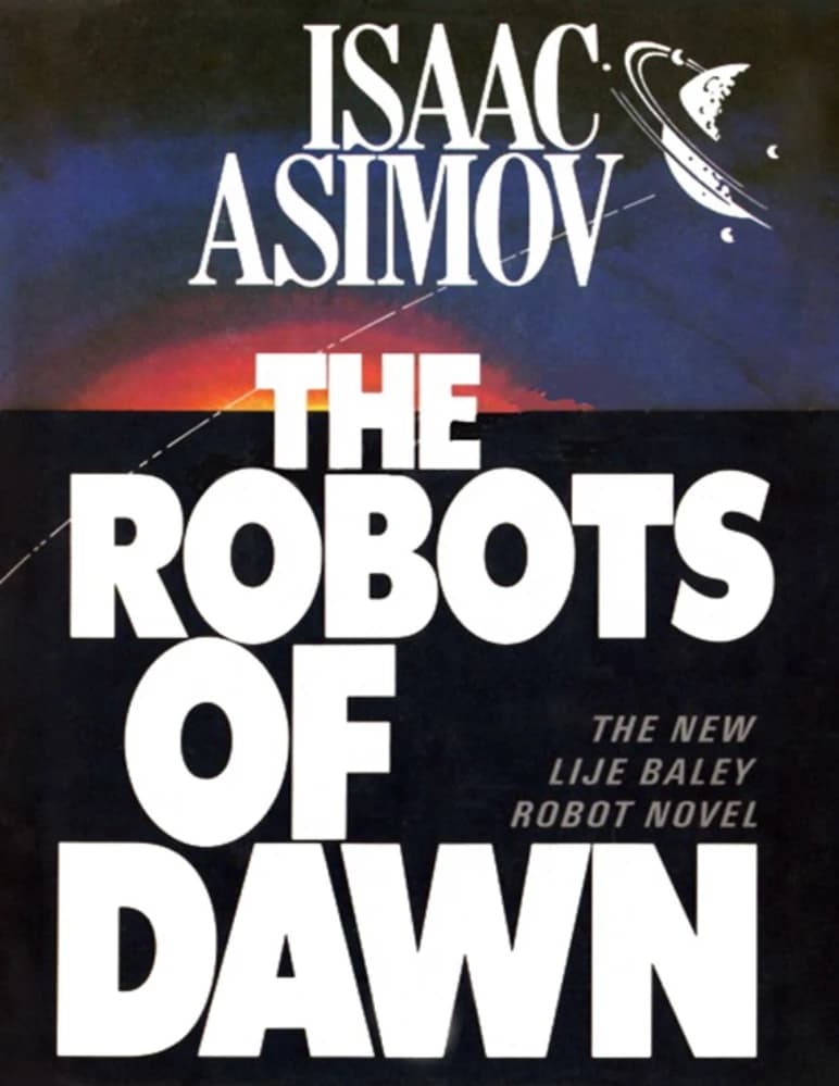 کتاب ربات‌های سپیده‌دم اثر آیزاک آسیموف (The Robots of Dawn) نسخه انگلیسی PDF