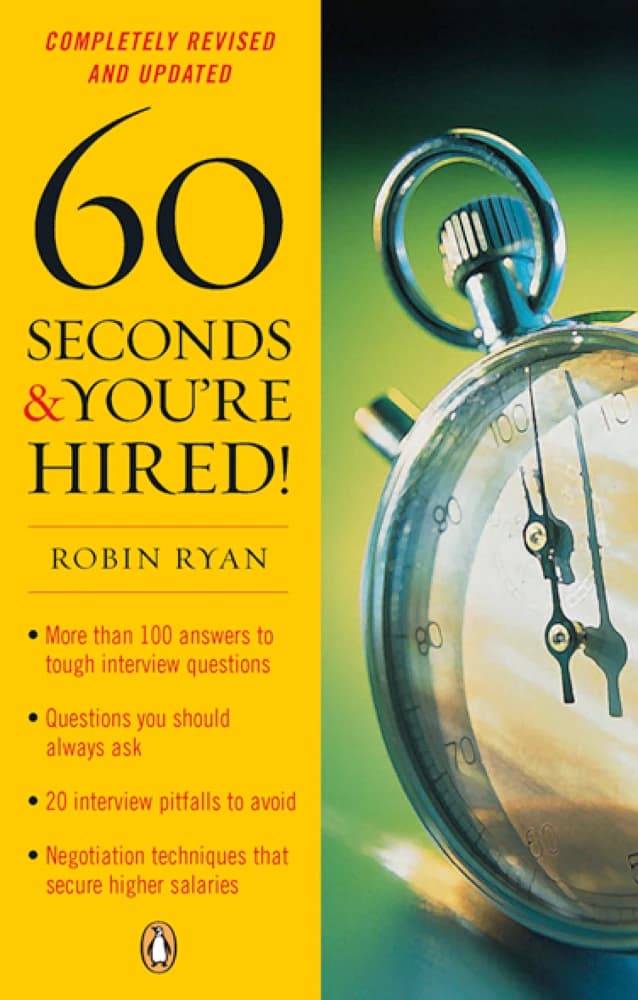 کتاب 60 Seconds and You’re Hired (۶۰ ثانیه و استخدام شدید) نسخه انگلیسی PDF | رابین رایان (Robin Ryan)