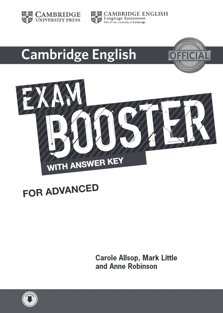 کتاب Cambridge English Exam Booster for Advanced (کمبریج انگلیش: تقویت‌کننده آزمون برای سطح پیشرفته) نسخه انگلیسی PDF | کارول آلزاپ، مارک لیتل و اَن رابینسون (Carole Allsop, Mark Little & Anne Ro