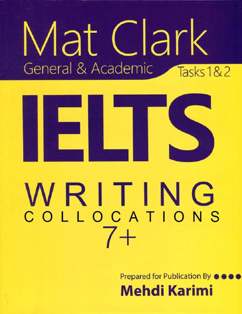 کتاب Writing Collocations for IELTS (کالوکیشن‌های نوشتاری برای آیلتس) نسخه انگلیسی PDF