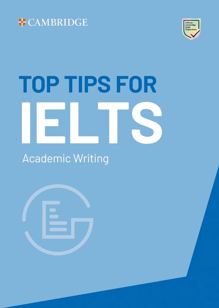 کتاب Top Tips for IELTS Academic Writing 2022 (نکات برتر برای رایتینگ آکادمیک آیلتس ۲۰۲۲) نسخه انگلیسی PDF
