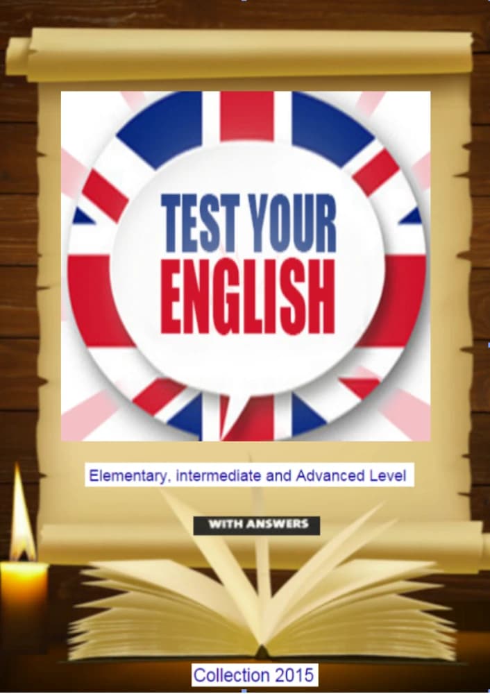 کتاب Test Your English Elementary Intermediate and Advanced Level (انگلیسی خود را بیازمایید؛ سطح مقدماتی، متوسط و پیشرفته) نسخه انگلیسی PDF | نامشخص