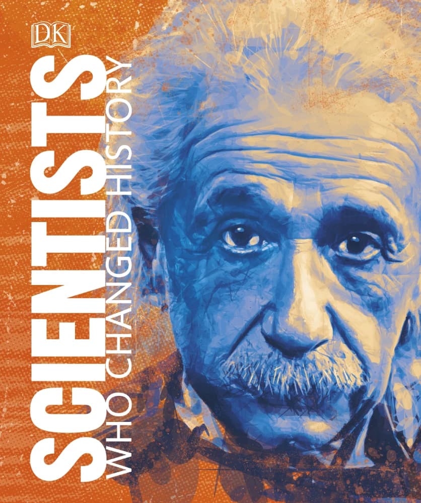 کتاب Scientists Who Changed History (دانشمندانی که تاریخ را تغییر دادند) نسخه انگلیسی PDF | DK Publishing