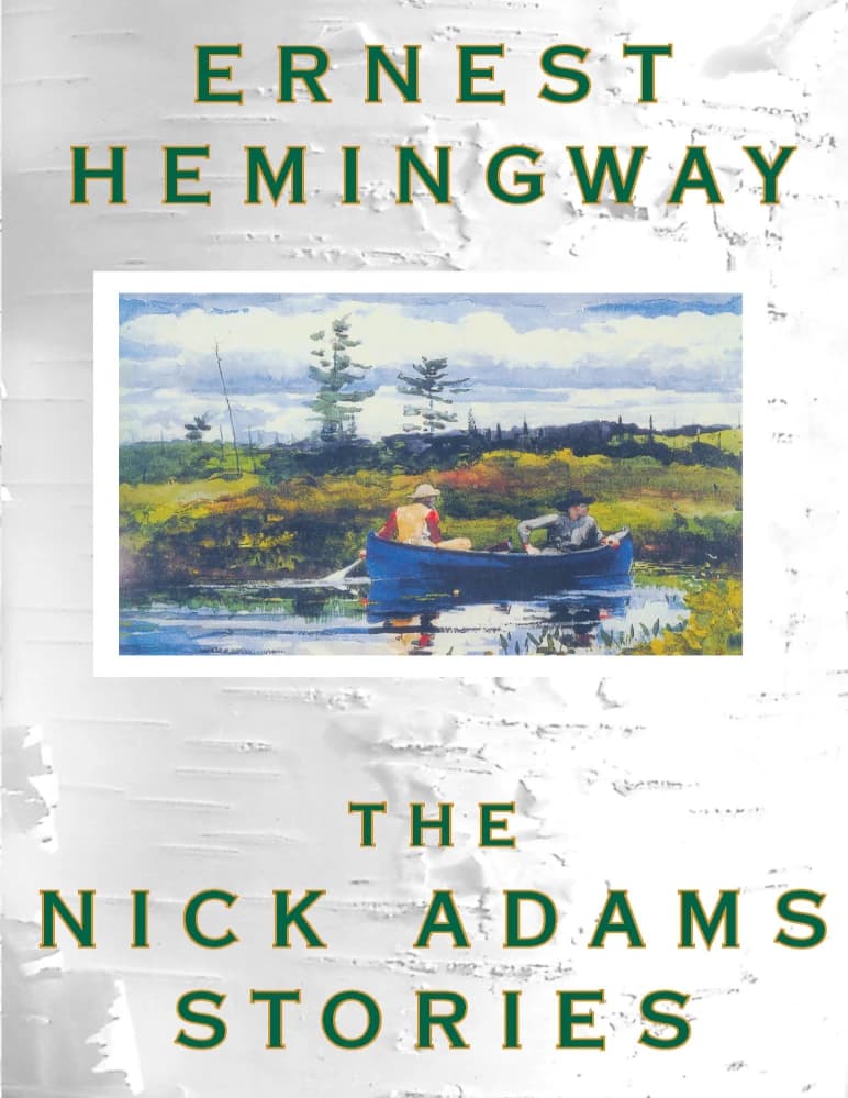کتاب داستان‌های نیک آدامز (The Nick Adams Stories) اثر ارنست همینگوی نسخه PDF انگلیسی