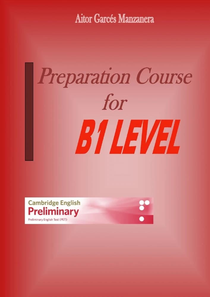 کتاب Preparation Course for B1 Level PET (دوره آمادگی برای سطح B1 آزمون پت) نسخه انگلیسی PDF | مانزانرا، آیلور، گارسس
