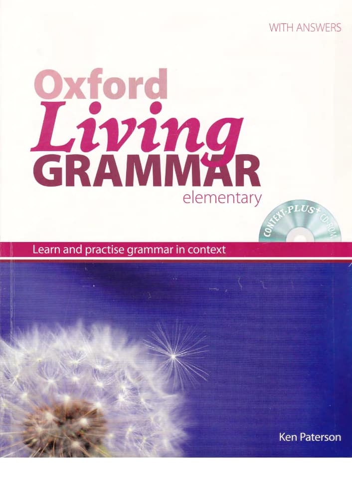 کتاب Oxford Living Grammar Elementary (گرامر زنده آکسفورد سطح مقدماتی) نسخه انگلیسی PDF | کن پترسون