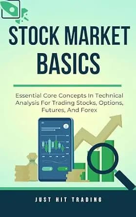 و دانلود نسخه کامل کتاب زبان اصلی Stock Market Basics: Essential Core Concepts In Technical Analysis for Trading Stocks, Options, Futures, And Forex | دانلود کتاب خارجی