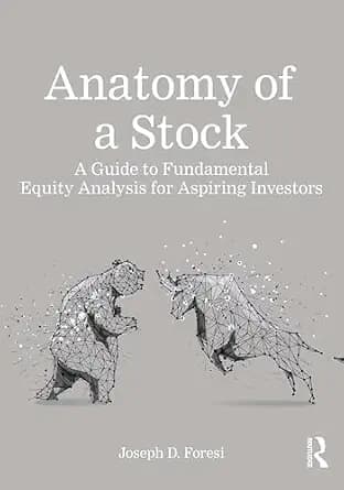 و دانلود نسخه کامل کتاب زبان اصلی Anatomy of a Stock: A Guide to Fundamental Equity Analysis for Aspiring Investors | دانلود کتاب خارجی