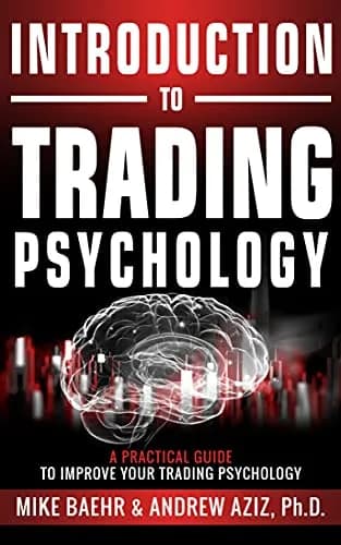 و دانلود نسخه کامل کتاب زبان اصلی Introduction to Trading Psychology: A Practical Guide to Improve Your Trading Psychology Kindle Edition | دانلود کتاب خارجی
