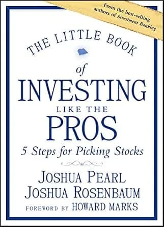 و دانلود نسخه کامل کتاب زبان اصلی The Little Book of Investing Like the Pros: Five Steps for Picking Stocks (Little Books. Big Profits) | دانلود کتاب خارجی