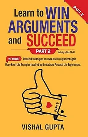 و دانلود نسخه کامل کتاب زبان اصلی Learn to Win Arguments and Succeed Part 2: 20 more Powerful Techniques to never lose an argument again (Argument Negotiation Communication Examination Law) | دان