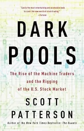و دانلود نسخه کامل کتاب زبان اصلی Dark Pools: The Rise of the Machine Traders and the Rigging of the U.S. Stock Market | دانلود کتاب خارجی