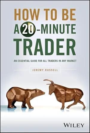 و دانلود نسخه کامل کتاب زبان اصلی How to Be a 20-Minute Trader: An Essential Guide for All Traders in Any Market | دانلود کتاب خارجی