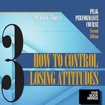 و دانلود نسخه کامل کتاب زبان اصلی Volume 3 – How to Control Losing Attitudes to Become a More Successful Investor: Peak Performance Home Study Course for Traders and Investors (Peak Performance C