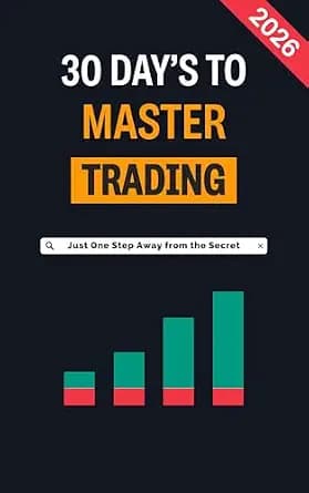 و دانلود نسخه کامل کتاب زبان اصلی 30 DAYS TO MASTER TRADING: The Complete Stock Market Guide for Beginners to Master Price Action, Technical Analysis, and Trading Psychology in 30 Days. | دانلود