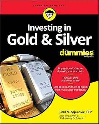 و دانلود نسخه کامل کتاب زبان اصلی Investing in Gold & Silver For Dummies | دانلود کتاب خارجی