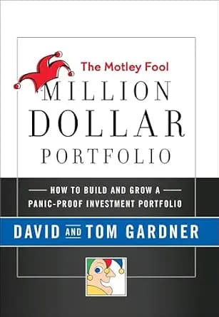 و دانلود نسخه کامل کتاب زبان اصلی The Motley Fool Million Dollar Portfolio: How to Build and Grow a Panic-Proof Investment Portfolio (Motley Fool Books) | دانلود کتاب خارجی
