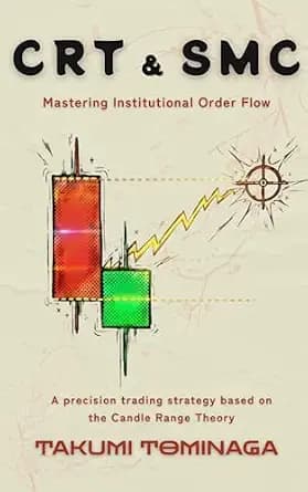 و دانلود نسخه کامل کتاب زبان اصلی CRT & SMC: A precision trading strategy based on Candle Range Theory and Smart Money Concepts | دانلود کتاب خارجی