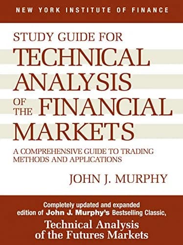 و دانلود نسخه کامل کتاب زبان اصلی Study Guide to Technical Analysis of the Financial Markets: A Comprehensive Guide to Trading Methods and Applications (New York Institute of Finance S) Kindle Ed