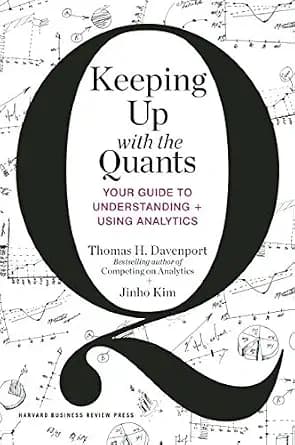 و دانلود نسخه کامل کتاب زبان اصلی Keeping Up with the Quants: Your Guide to Understanding and Using Analytics | دانلود کتاب خارجی